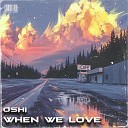 Oshi - When We Love