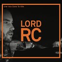 Lord RC feat B Bess - Combien de temps