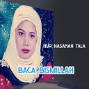 Nur Hasanah Tala - Baca Bismillah