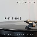 Max Vanderfin - Expansion