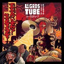 Le Gros Tube - Bezbar Live in Ky to