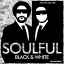 Soulful Black White - Gonna Be Allright
