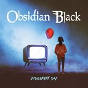 Obsidian Black - Lost Life in a Beautiful Storm