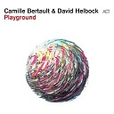 David Helbock Camille Bertault - Ask Me Now