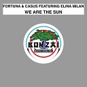 Fortuna Casus feat Elina Milan - We Are The Sun Original Mix