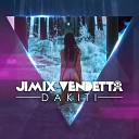 Jimix Vendetta - Dakiti Remix EDM