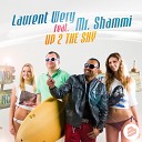Laurent Wery feat Mr Shammi - Up 2 The Sky DJ Tool