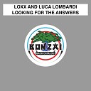 Loxx and Luca Lombardi - Looking For The Answers Crimson Remix
