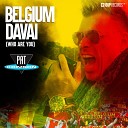 Pat Krimson - Belgium Davai Who Are You