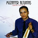 Muzaffer Altunta - Ah Ba m z n Tac