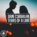 Dani Corbalan - Tears of a Liar Extended Mix