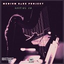 Medium Rare Project - Harping On