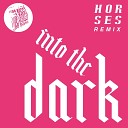 Lupo Rosso - Into the Dark H O R S E S Remix