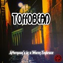 ToffoBean - Dust to Deity