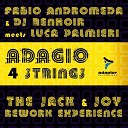 Fabio Andromeda DJ Renhoir Luca Palmieri - Adagio 4 Strings Jack Joy Rework Experience