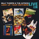 Billy Thorpe The Aztecs - Rock Me Baby Sawtell Dec 94