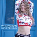 Mariana Masetto feat Javier Acevedo Guido… - Quand Ton Soleil