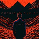 Gothic Christ - Dying To Meet You