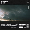 N3dek DJ Pierro - Like It Used To Vip Mix Extended Version