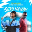 MC Rodrigo do CN Mc Boc o DJ Lucas Oliveira - Sexo na Van