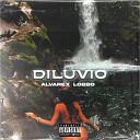 Lobbo feat alvarex - Diluvio
