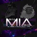 EL Perla - Mia El Perla feat Vpr