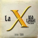 Kid level - La X