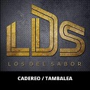 Los Del Sabor LDS - Cadereo Tambalea