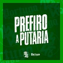 DJ KLP OFC Mc Murilo LC Mc Medinaa 011 feat DJ… - Prefiro a Putaria