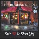 The Blushing Brides - Love You Too Much