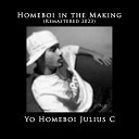 Yo Homeboi Julius C - Like a Paiza Remastered 2023