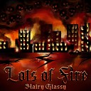 Hairy Glassy - Lots of Fire