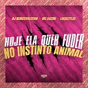 DJ Remizevolution Mc Vuiziki LucaStyles feat Gangstar… - Hoje Ela Quer Fuder no Instinto Animal