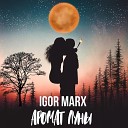 Igor Marx - Аромат луны