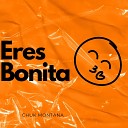 Chuck Montana - Eres Bonita