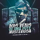 MC NEGUINHO DO MORRO DJ JOEL MIX - Dois Reais ou um Put4 Misteriosa