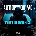DJ Idk CACAU CHUU MC 4R feat MC VN CRIA - Automotivo Tropa do Mafioso