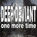 Deep Deviant - One More Time Nu Ground Foundation Classic…