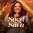 Sued Silva feat Suellen Brum - Aquieta Tua Alma Playback