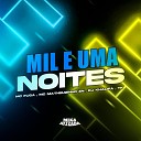 Dj Khalifa Original Mc Fuga Mc Matheuzinho ZN feat… - Mil e uma Noites