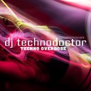 dj technodoctor - Techno Overdose