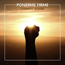 Chanito Elvira - Ponerme Firme