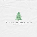 Dylan Brady Brigetta - All I Want for Christmas Is You