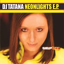 DJ Tatana - Neon Lights Vocal Mix