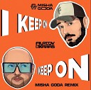 Filatov Karas - I Keep On Misha Goda Radio Edit