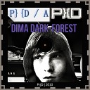Dima Dark Forest - P D A