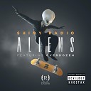 Shiny Radio feat Overdozen - Aliens Devilboy Remix