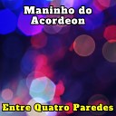 Maninho do Acordeon - O Melhor Vaqueiro do Brasil Cover