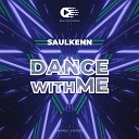Saulkenn - Dance with Me Original Mix