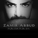 Zamir Abbud - The More I Die The More I Live